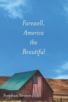 Paperback Farewell, America the Beautiful Book