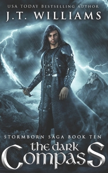 The Dark Compass: A Tale of the Dwemhar (Stormborn Saga) - Book #10 of the Stormborn Saga