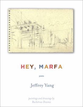 Paperback Hey, Marfa: Poems Book