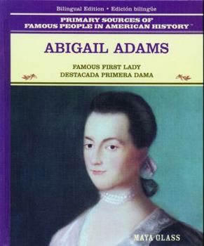 Abigail Adams: Destacada Primera Dama - Book  of the Grandes Personajes en la Historia de los Estados Unidos