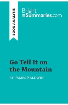 Paperback Go Tell It on the Mountain by James Baldwin (Book Analysis): Detailed Summary, Analysis and Reading Guide Book