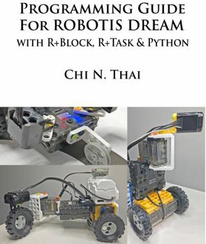 Paperback Programming Guide for ROBOTIS DREAM with R+Block, R+Task & Python Book