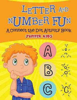Paperback Letter and Number Fun (A Connect the Dot Activity Book) Book