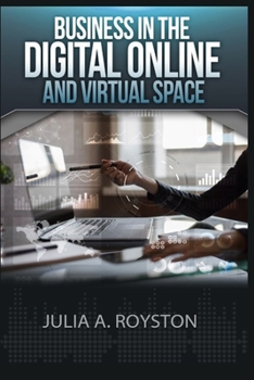 Paperback Business in the Digital, Online and Virtual Space Book
