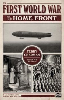 IWM: The First World War on the Home Front