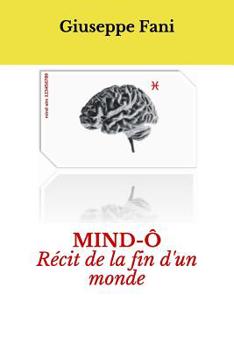 Paperback Mind-Ô: Recit de la fin d'un monde [French] Book