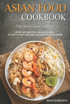 Paperback Asian Food Cookbook: The Art of Asian Cooking Book