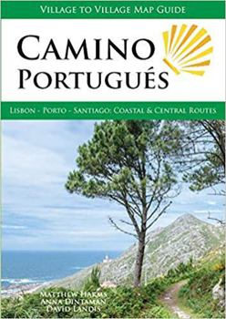 Paperback Camino Portugués: Lisbon - Porto - Santiago, Central and Coastal Routes (Village to Village Map Guide) Book