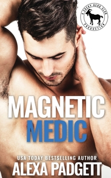 Paperback Magnetic Medic: A Cocky Hero Club Novel Book