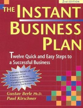 Paperback The Instant Business Plan Book: 12 Quick-And-Easy Steps to a Profitable Business Book