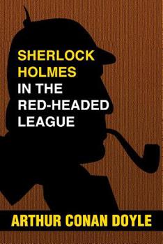 The Red Headed League (The Adventures of Sherlock Holmes) - Book #2 of the Adventures of Sherlock Holmes