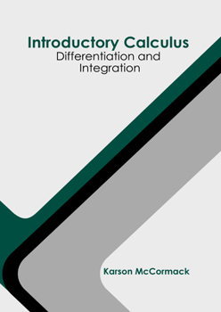 Hardcover Introductory Calculus: Differentiation and Integration Book