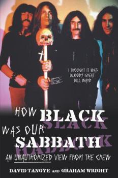 Paperback How Black Was Our Sabbath: An Unauthorised View from the Crew Book