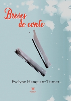 Paperback Brèves de conte [French] Book