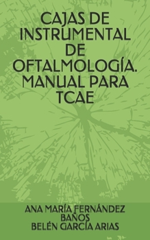 Paperback Cajas de Instrumental de Oftalmolog?a. Manual Para Tcae [Spanish] Book