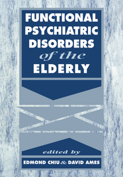 Paperback Functional Psychiatric Disorders of the Elderly Book