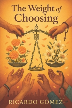 Paperback The Weight of Choosing: A Death with Dignity Novel Book
