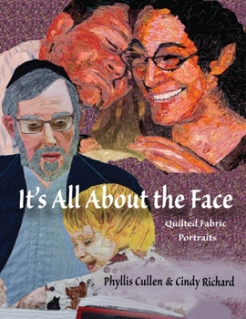 Paperback It's All About the Face: Quilted Fabric Portraits Book
