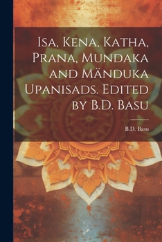 Paperback Isa, Kena, Katha, Prana, Mundaka and Mänduka upanisads. Edited by B.D. Basu [Sanskrit] Book