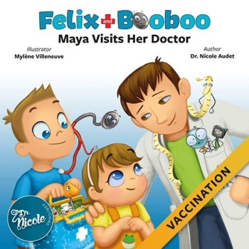 Paperback Maya Visits Her Doctor: Vaccination Book