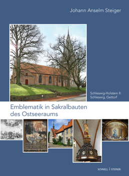 Hardcover Emblematik in Sakralbauten Des Ostseeraums: Bd. 2: Schleswig-Holstein II: Schleswig, Gettorf [German] Book