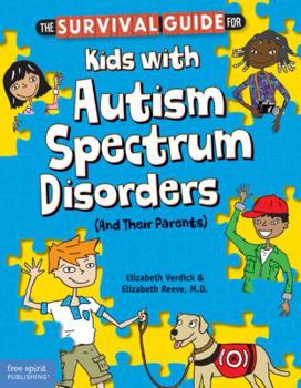 Paperback The Survival Guide for Kids with Autism Spectrum Disorders (and Their Parents) Book