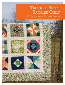 Paperback Triangle Block Sampler Quilt: 25 Traditional & Original Designs Book