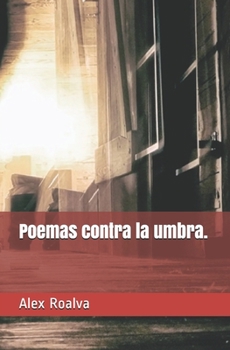 Paperback Poemas contra la umbra [Spanish] Book