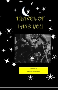 Paperback Travel of I and You: Pavithra Sundarrajan Book