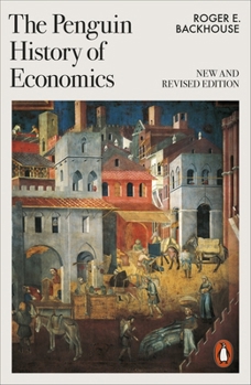 Paperback The Penguin History of Economics: New and Revised Book