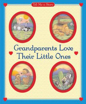 Hardcover Grandparents Love Their Little Ones Book