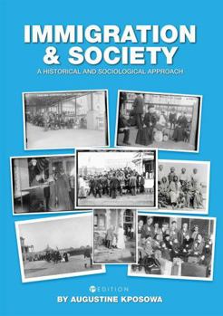 Paperback Immigration and Society: A Historical and Sociological Approach Book