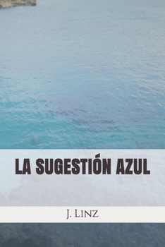 Paperback La Sugestion Azul [Spanish] Book