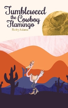 Paperback Tumbleweed the Cowboy Flamingo Book