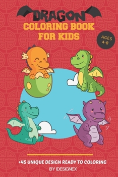 Paperback Dragon Coloring Book Ages 4-8: Fun Dragon Activity Book For Kids Ages 4-8. Book