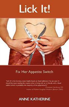 Paperback Lick It! Fix Her Appetite Switch Book