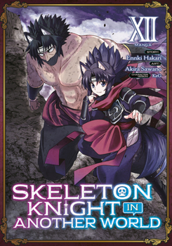 Paperback Skeleton Knight in Another World (Manga) Vol. 12 Book