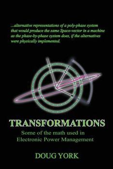 Paperback Transformations: Some of the Math used in Power Management Book