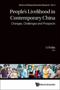 People's Livelihood in Contemporary China: Changes, Challenges and Prospects