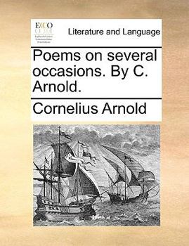 Paperback Poems on Several Occasions. by C. Arnold. Book