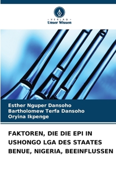 Paperback Faktoren, Die Die Epi in Ushongo Lga Des Staates Benue, Nigeria, Beeinflussen [German] Book