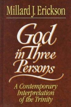 Hardcover God in Three Persons: A Contemporary Interpretation of the Trinity Book