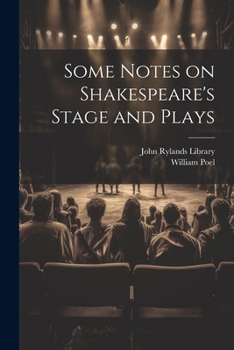 Paperback Some Notes on Shakespeare's Stage and Plays Book