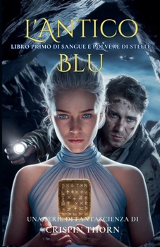 L'Antico Blu (Sangue E Polvere Di Stelle)