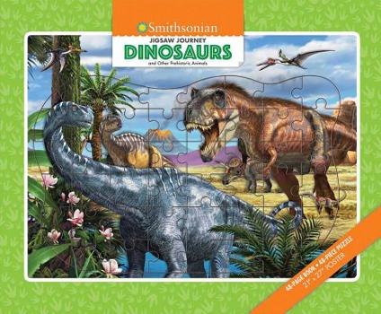 Paperback Jigsaw Journey Smithsonian: Dinosaurs & Other Prehistoric Animals [With Puzzle] Book