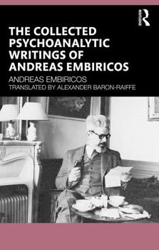 Paperback The Collected Psychoanalytic Writings of Andreas Embiricos Book