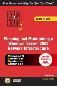 Paperback MCSE Planning and Maintaining a Windows Server 2003 Network Infrastructure Exam Cram 2 (Exam Cram 70-293) [With CDROM] Book