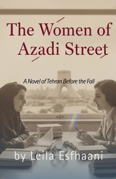 Paperback The Women of Azadi Street Book