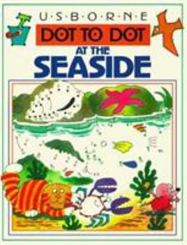 Paperback Usborne Dot to Dot at the Seaside Book