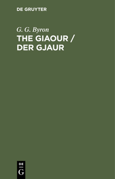 Hardcover The Giaour / Der Gjaur Book